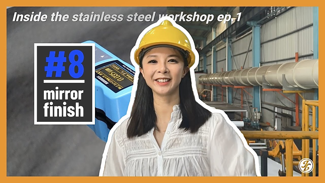 #8 mirror finish: the tricky details of stainless steel processing