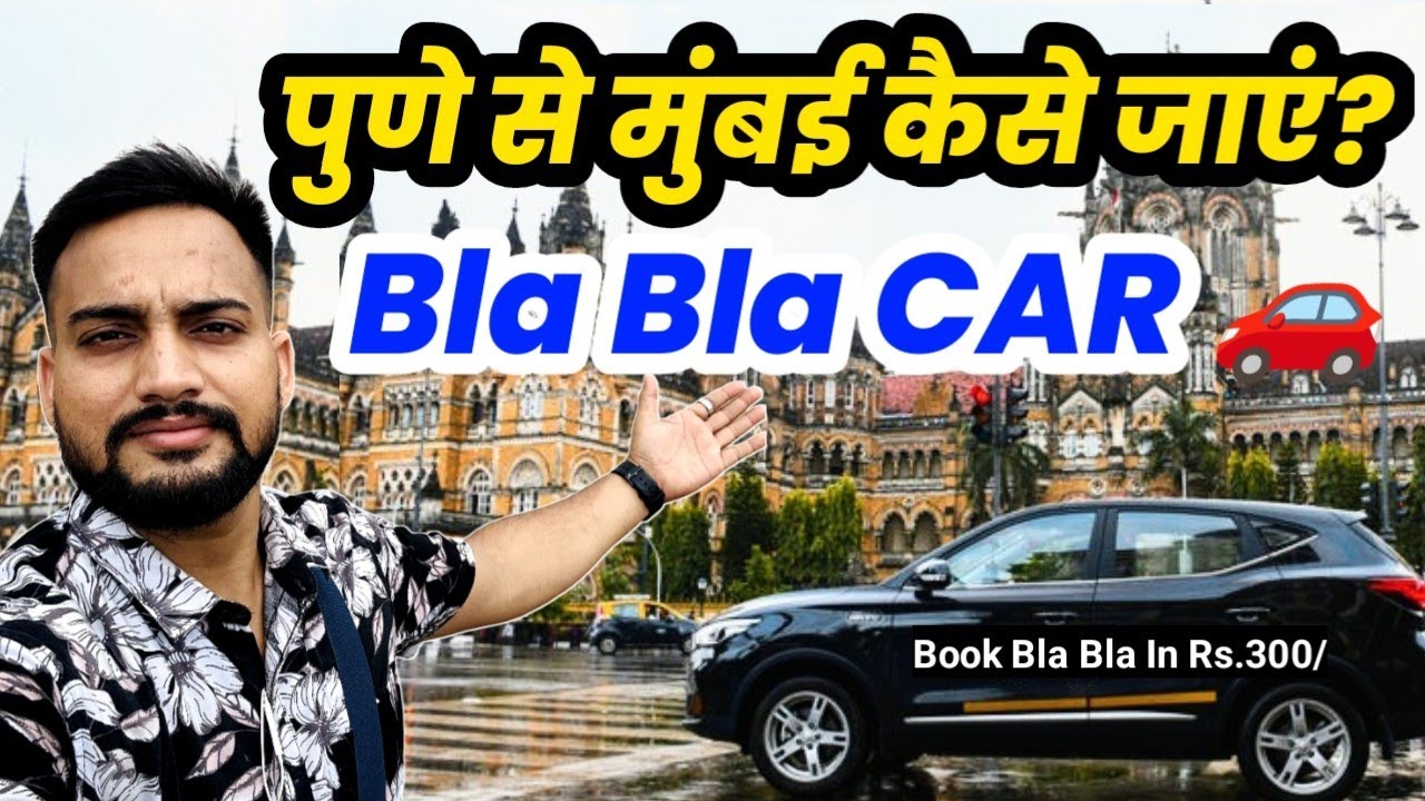 Pune To Mumbai in BlaBlaCar | Real Experience | Fare | How To Book Bla Bla Car