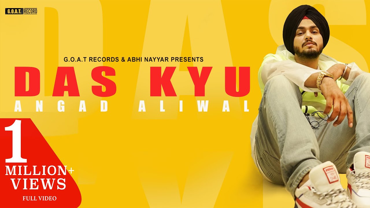 Das Kyu : Angad Aliwal (Lyrical Video) Archie Muzik | | 👍 2021 | GOAT RECORDS
