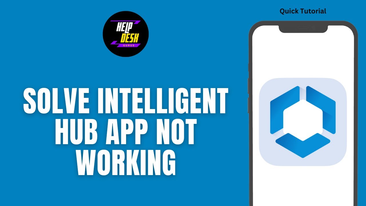 How To Solve Intelligent Hub App Not Working