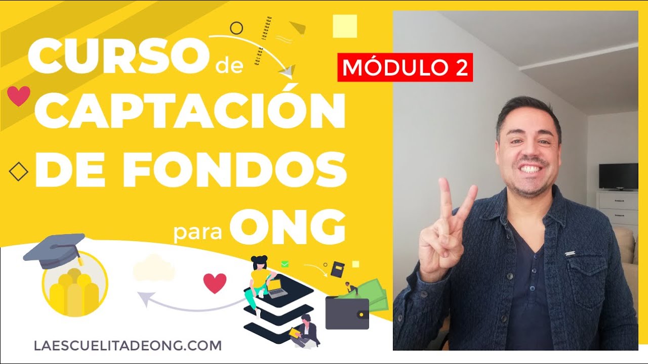 [CURSO Gratis] CAPTACIÓN de FONDOS para ONG 2020 ✅ Módulo 2