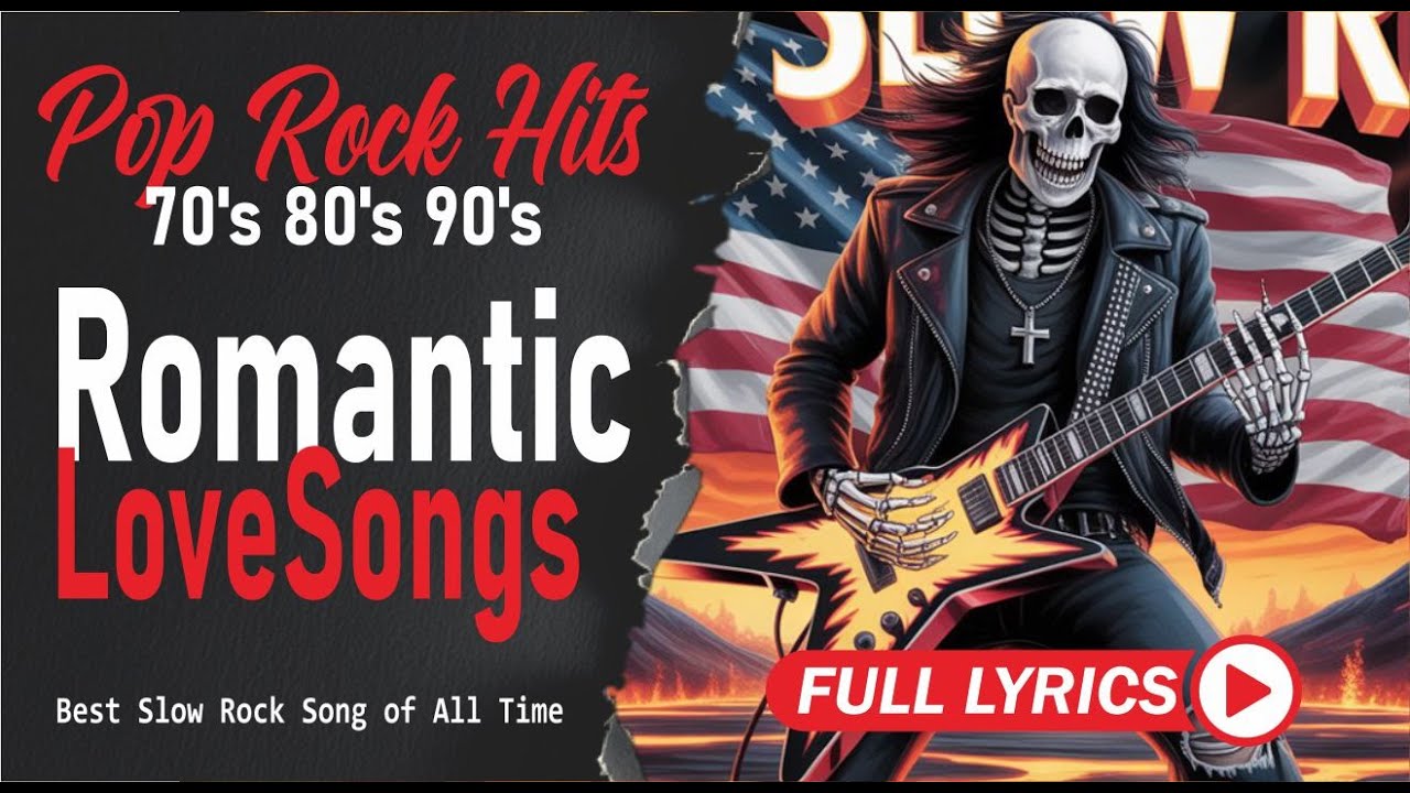 Slow Rock Classic Rock Ballad Collection Nostalgic 70s 80s Love Songs with Lyrics