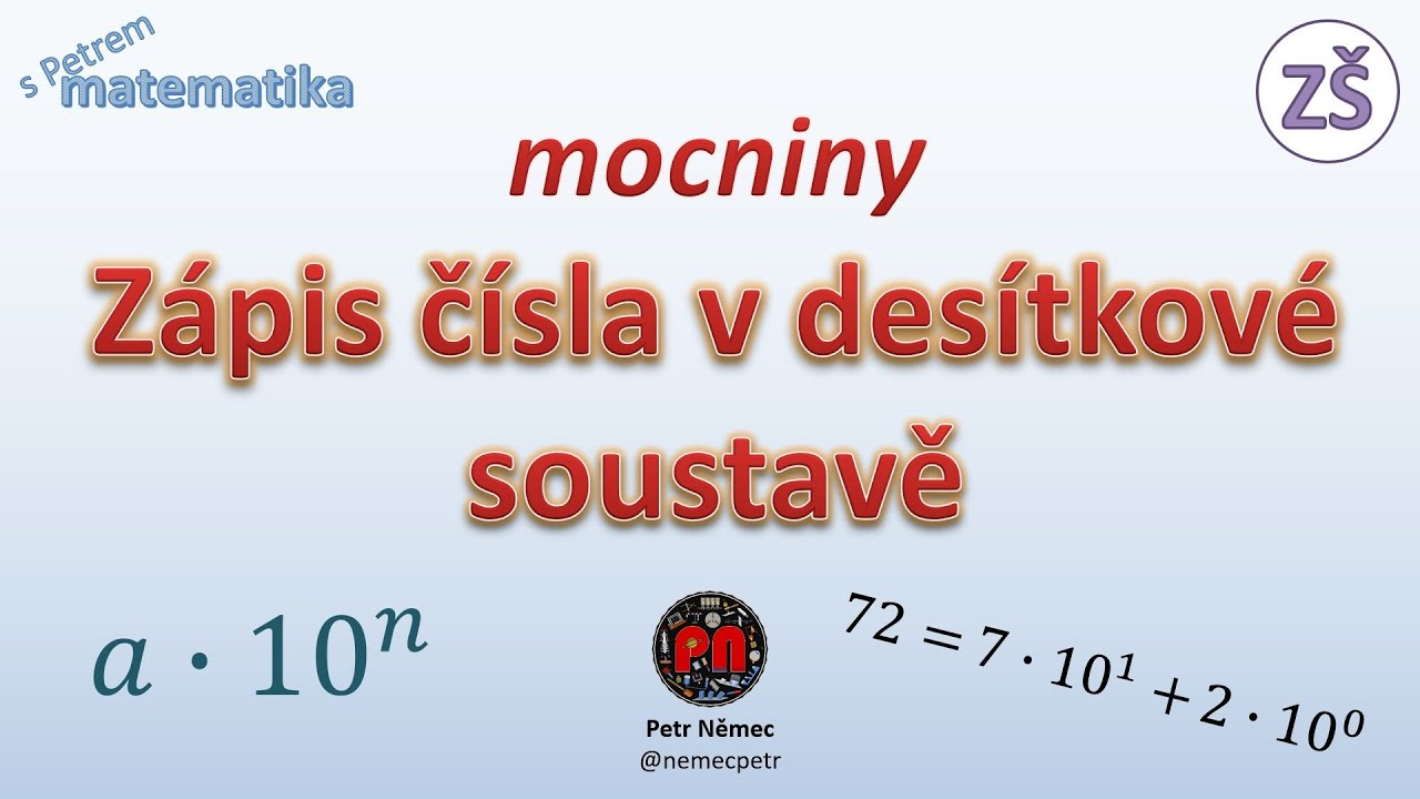Zápis čísla v desítkové soustavě - matematika ZŠ 8. třída