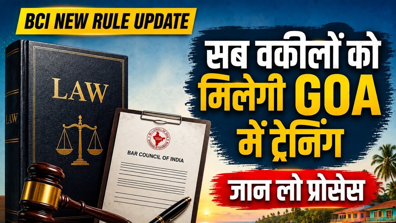BCI New Rule Update! Will all lawyers now get training in GOA? Know the full process | LawHub