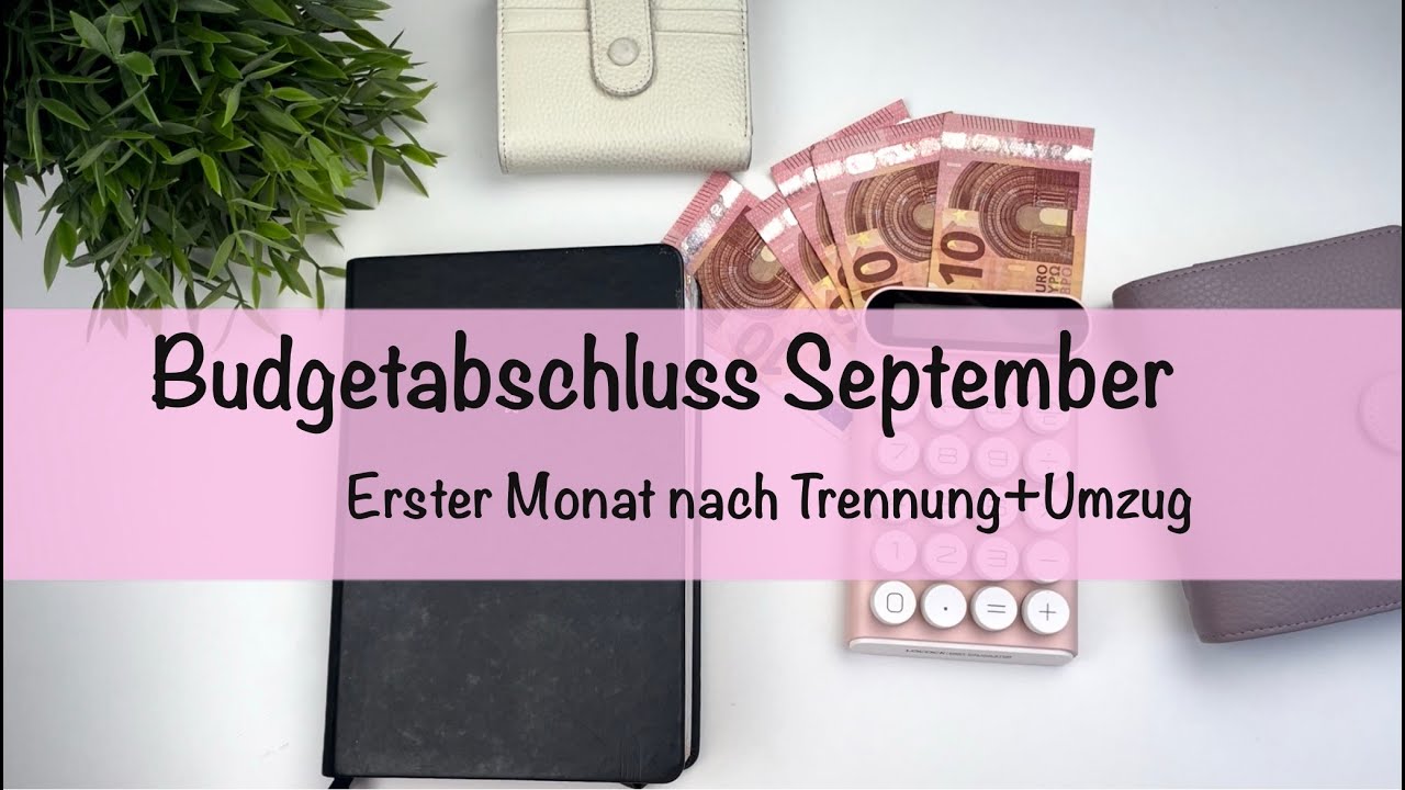 Budgetabschluss September- Umgang mit Finanzen als Single - Geldsparen mit Umschlagmethode