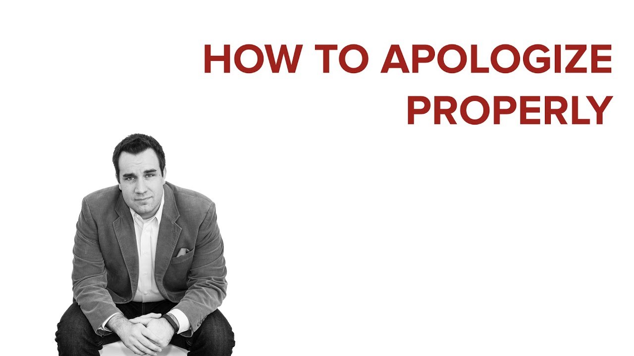 HOW TO APOLOGIZE PROPERLY