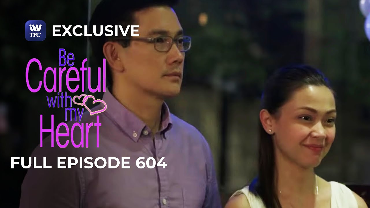 Full Episode 604 | Be Careful With My Heart
