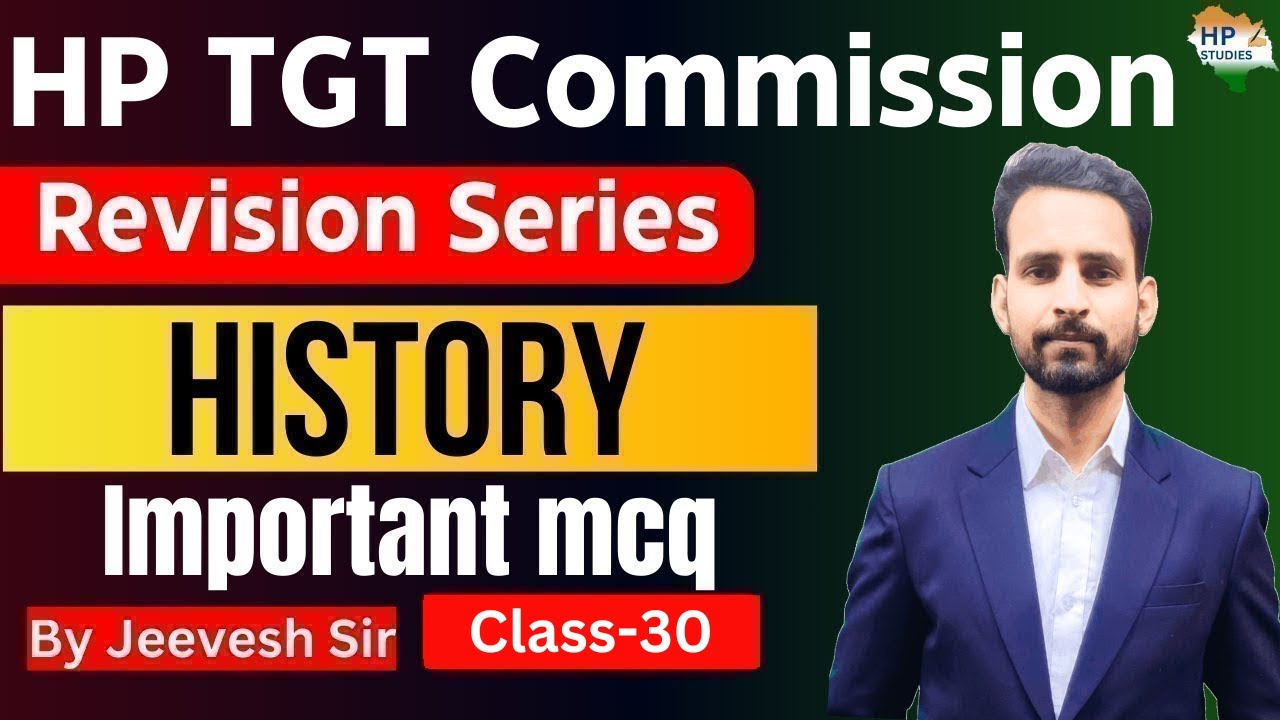 HP TGT Commission 2025 | History (Class-30) | Revision Series #hptgt  #hptgtcommission