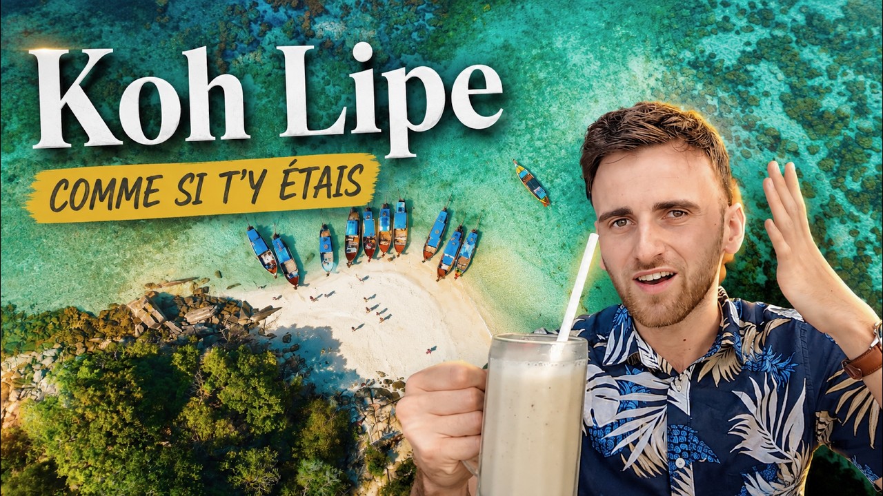 🇹🇭 Je T'emmène Vivre KOH LIPE Comme Si T’Y Étais 🏝️ - VLOG IMMERSIF #1