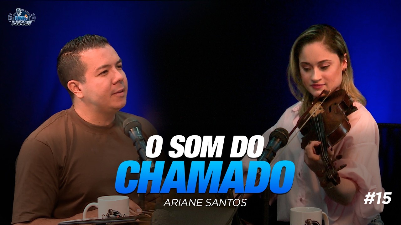 #15 UND PODCAST | O SOM DO CHAMADO