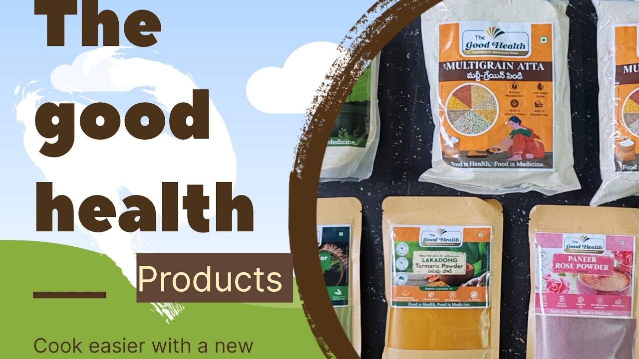 The good health products and benefits