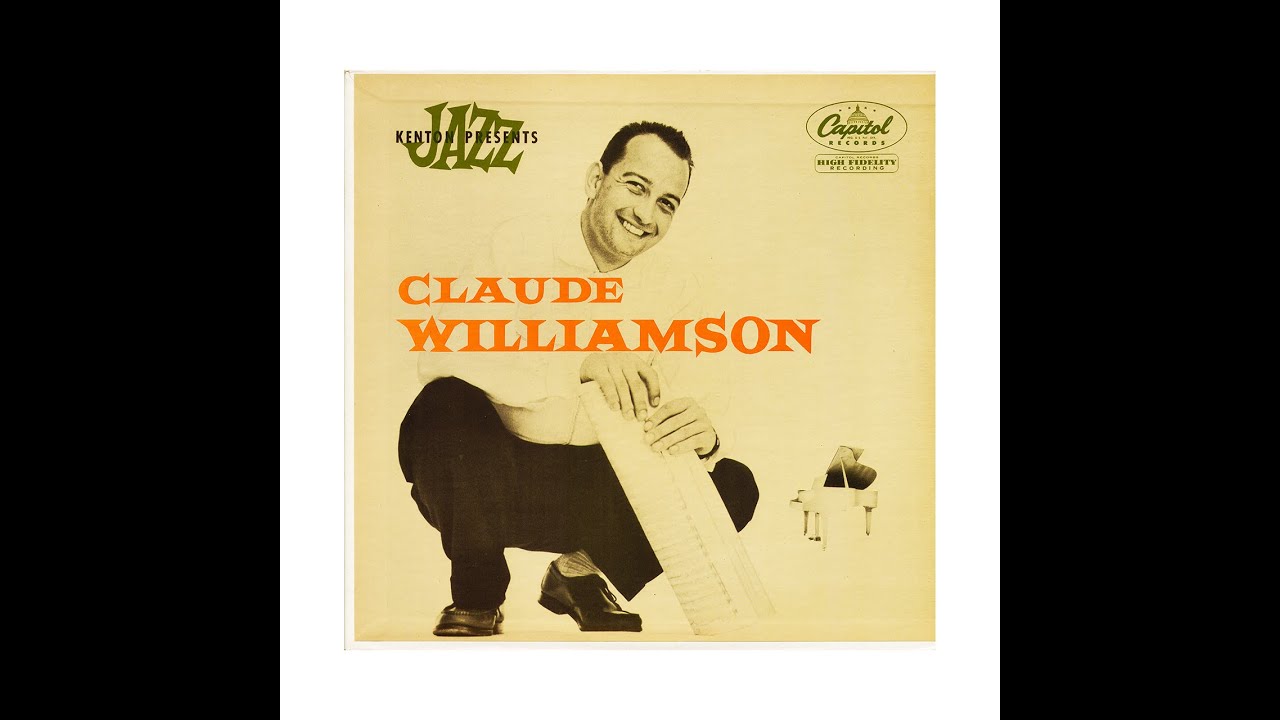 THE CLAUDE WILLIAMSON TRIO ON CAPITOL (Full Album)