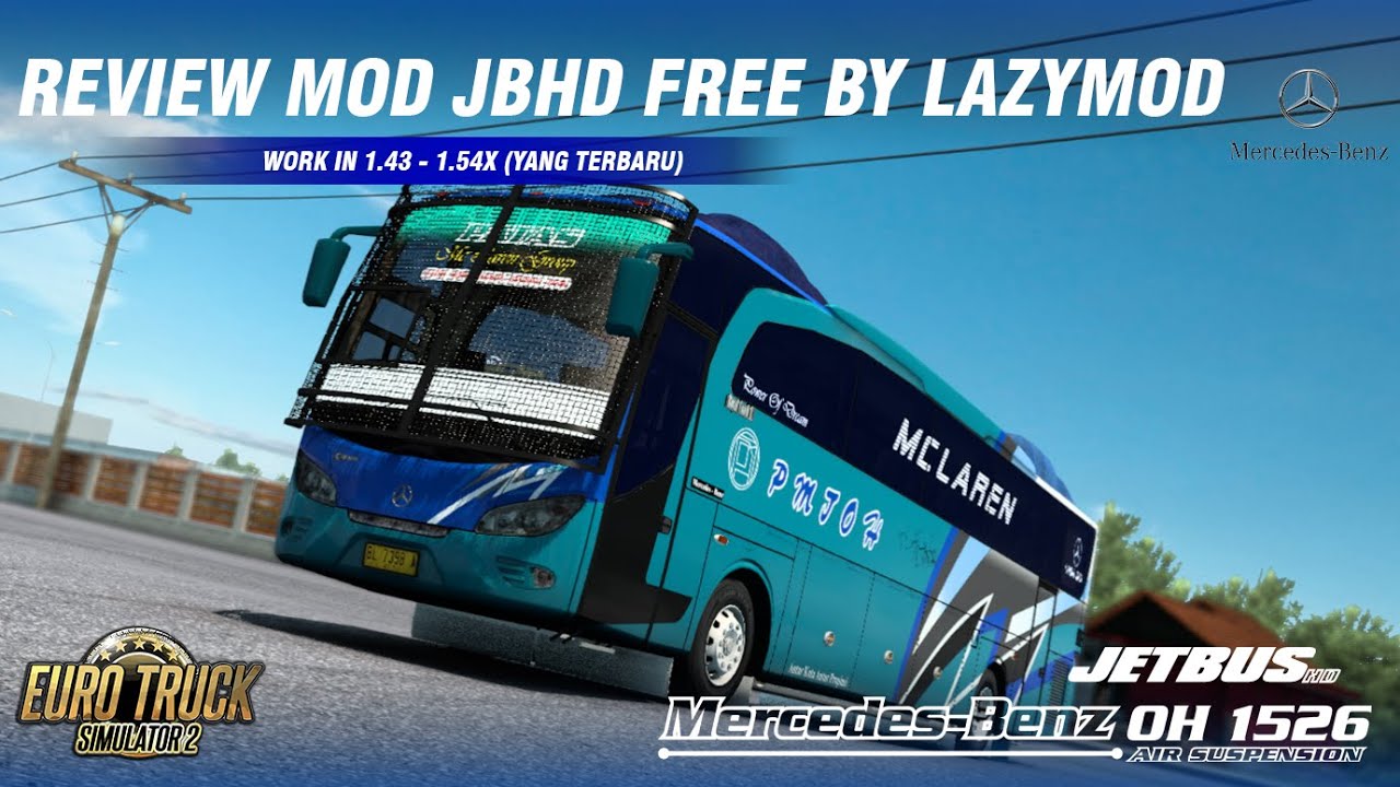 MOD FREE KEREN DAN LIVERY BERLIMPAH, JBHD 2011 BY LAZYMOD PREVIEW AND SHOWCASE | ETS2 INDONESIA