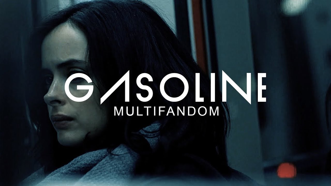 Gasoline || Multifandom