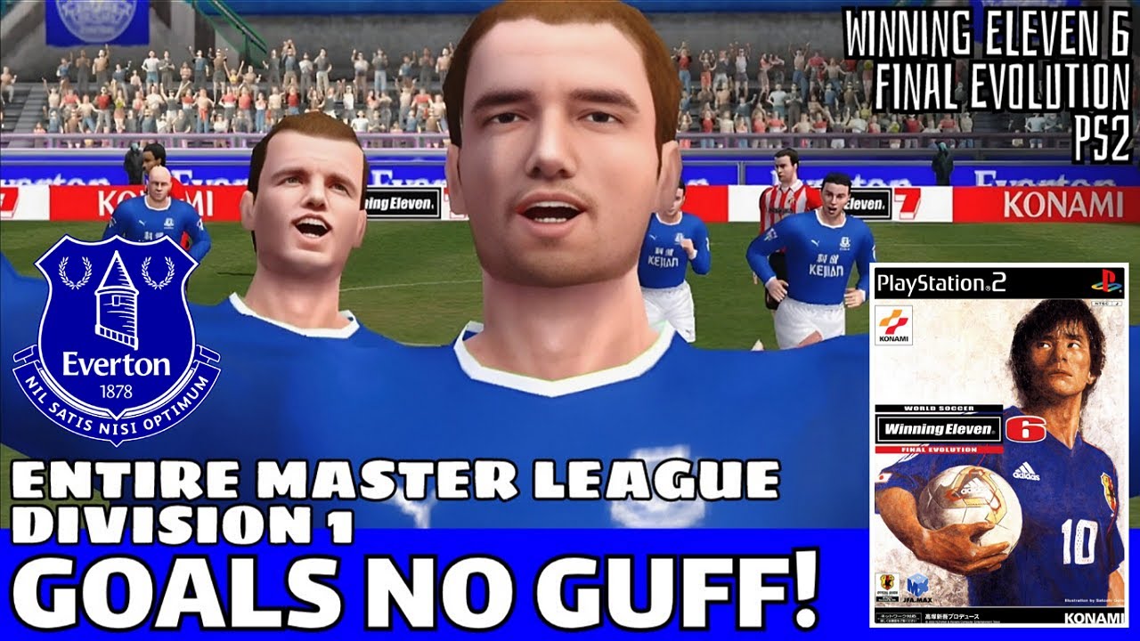 Ⓜ️ Goals No Guff! Entire Master League | Division 1 Everton | Winning Eleven 6 Final Evolution PS2