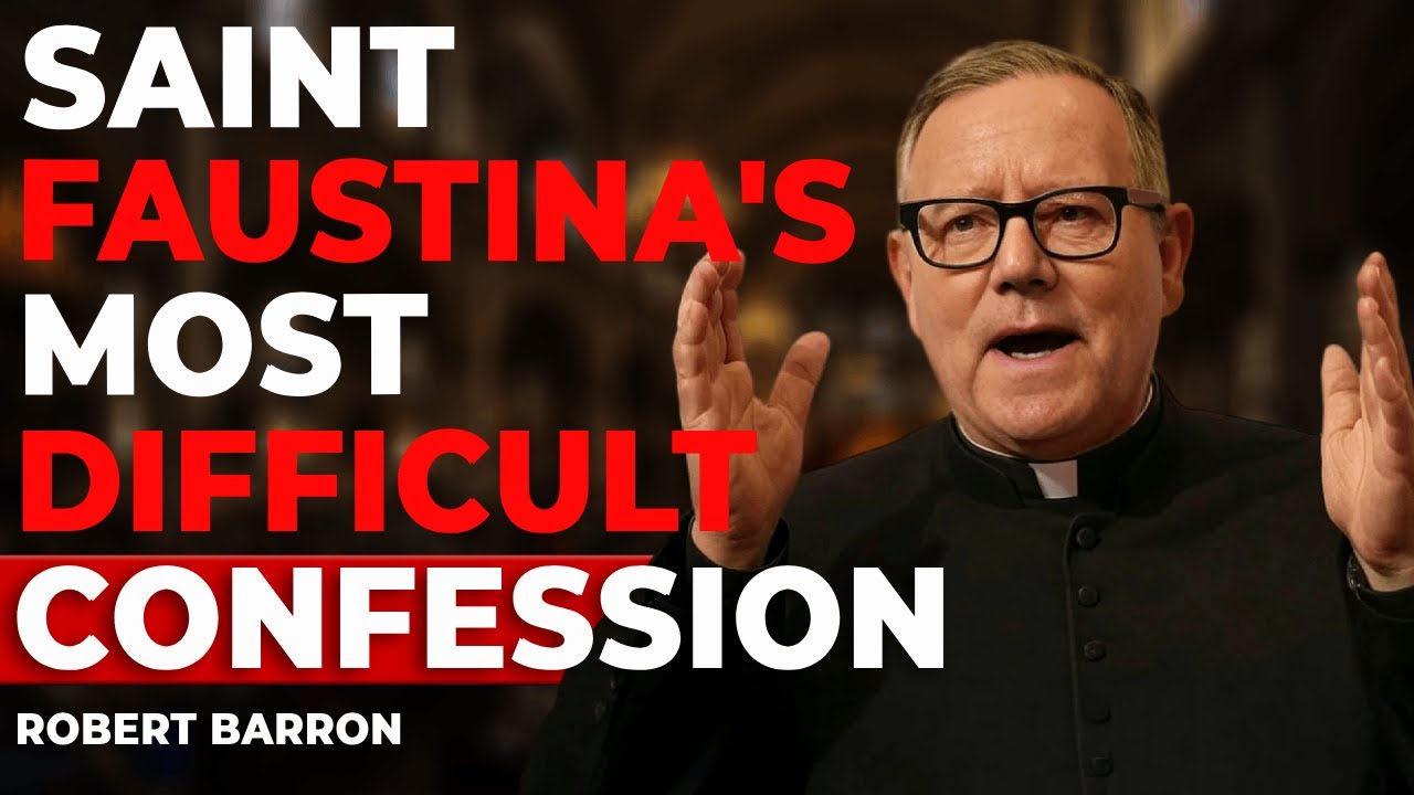 Saint Faustina's Most Difficult Confession — What She Revealed Will Shock You |Bishop Robert Barron