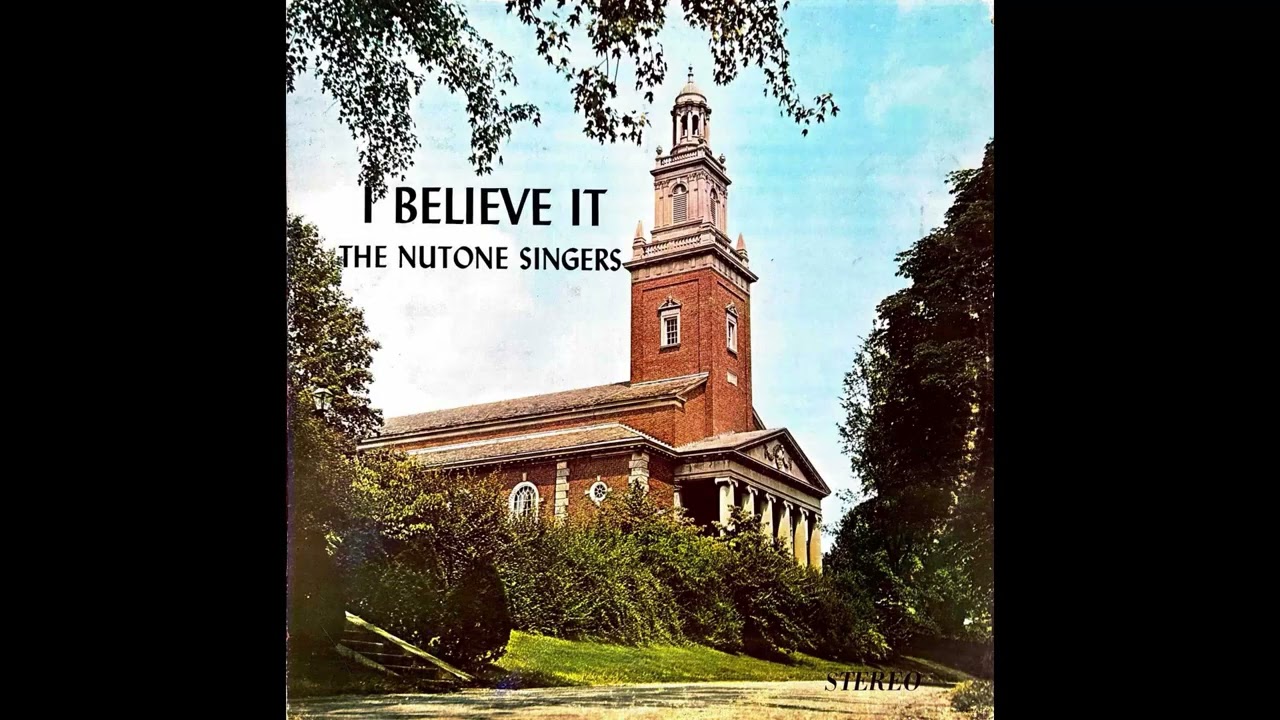 The Nutone Singers - I Believe It (1972, Indiana Gospel)