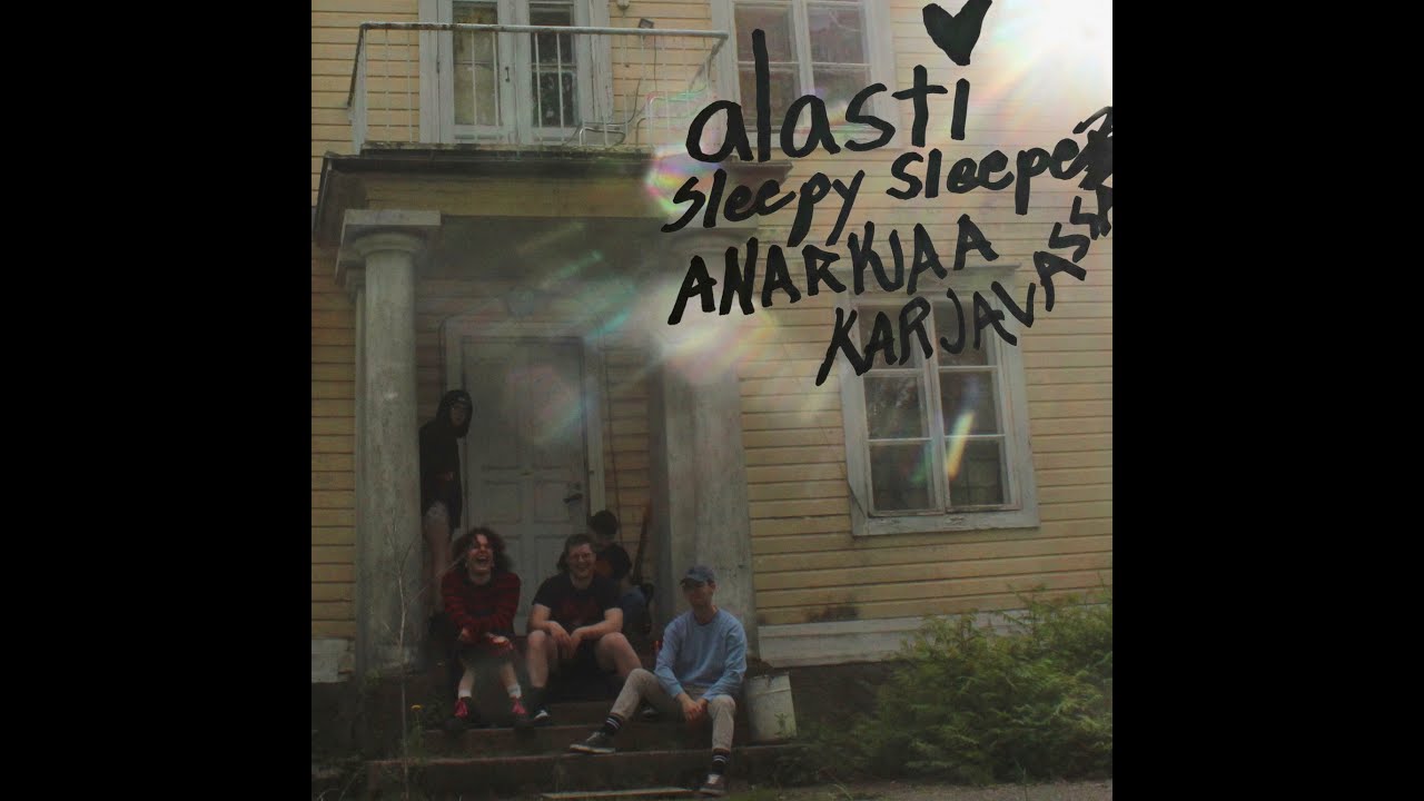 alasti - Anarkiaa Karjalassa (Sleepy Sleepers Cover)