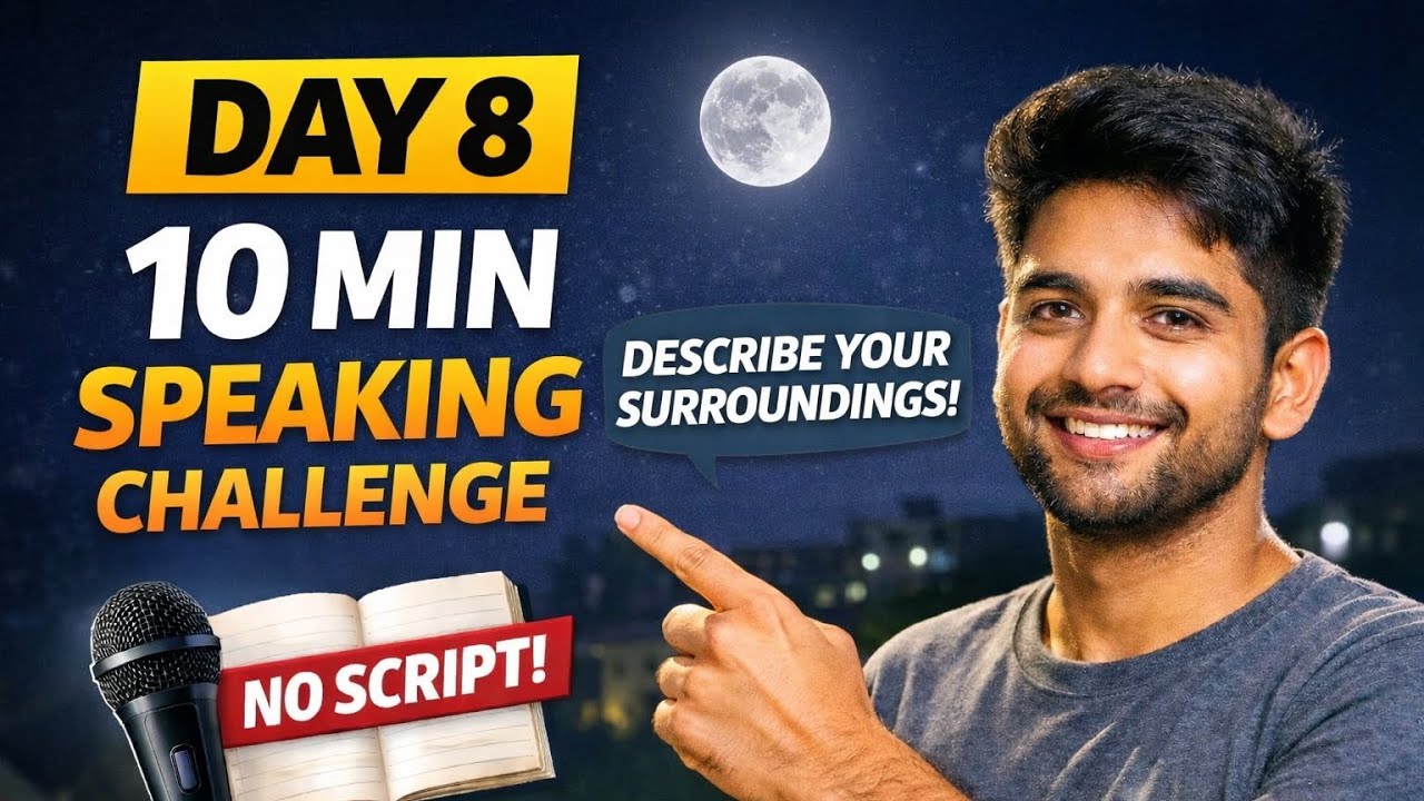 Day 8 | Speaking English Without Script | Describing My Surroundings at Night 🌙