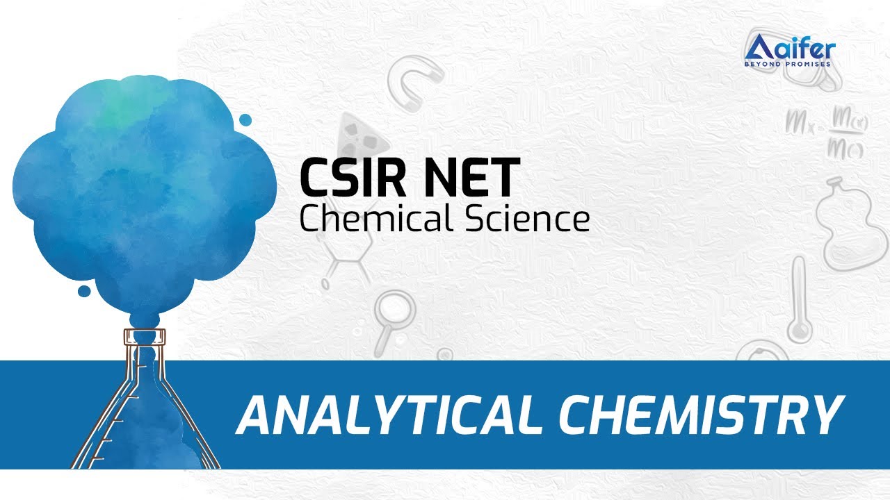 Analytical Chemistry | Complete Question Discussion | CSIR NET Chemical Science 2022
