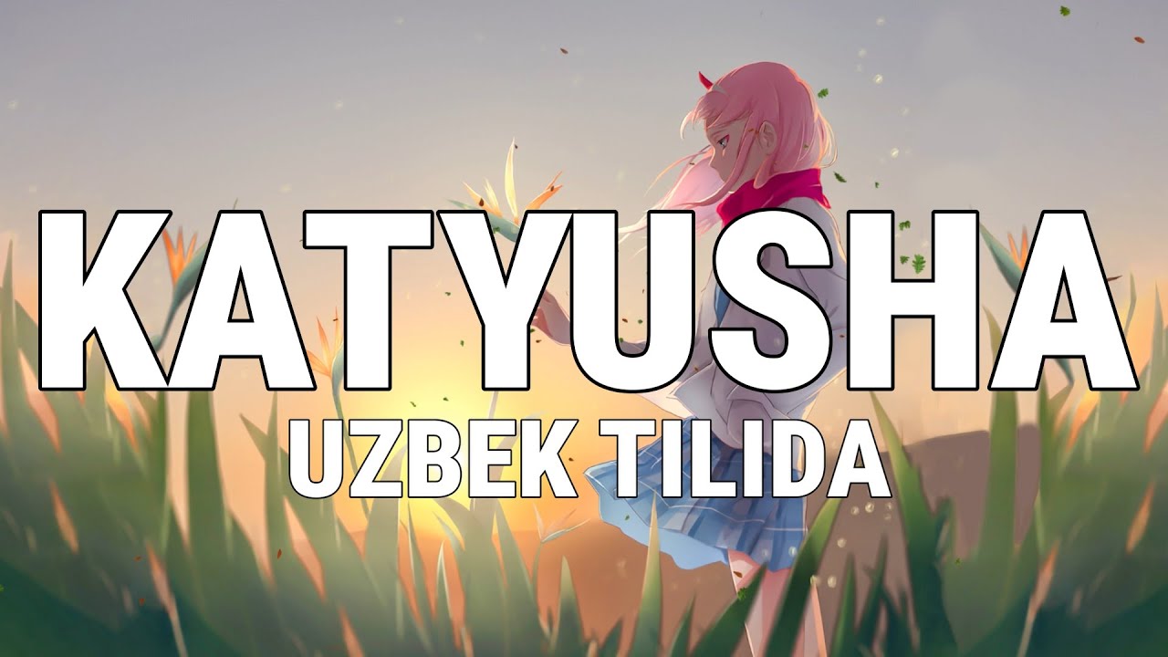 KATYUSHA - Варвара (Uzbek tilida)