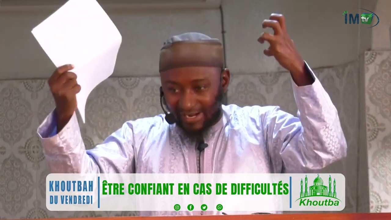Khoutbah Imam Omar DIALLO | Être confiant en cas de difficultés