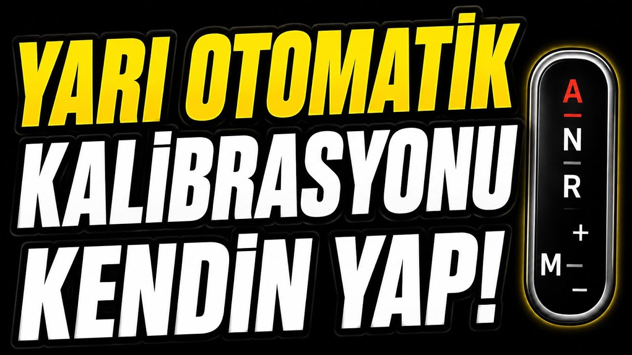 Easytronic Arızası / Fault | Kalibrasyon / Calibration | Vuruntu & Geç Vites / Jerking & Late Shift