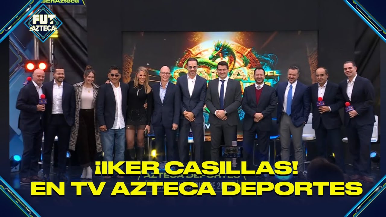 Iker Casillas se une a Azteca Deportes para el Mundial 2026 | Refuerzo de lujo en FUT Azteca