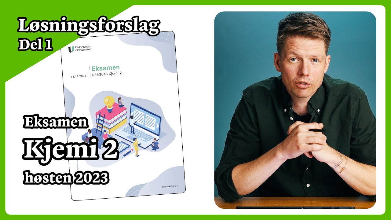 Eksamen kjemi 2, høsten 2023 - del 1