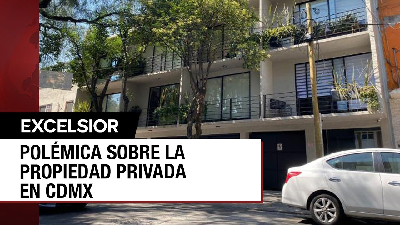 ¿En riesgo la propiedad privada en la CDMX por el reciente decreto del Gobierno?