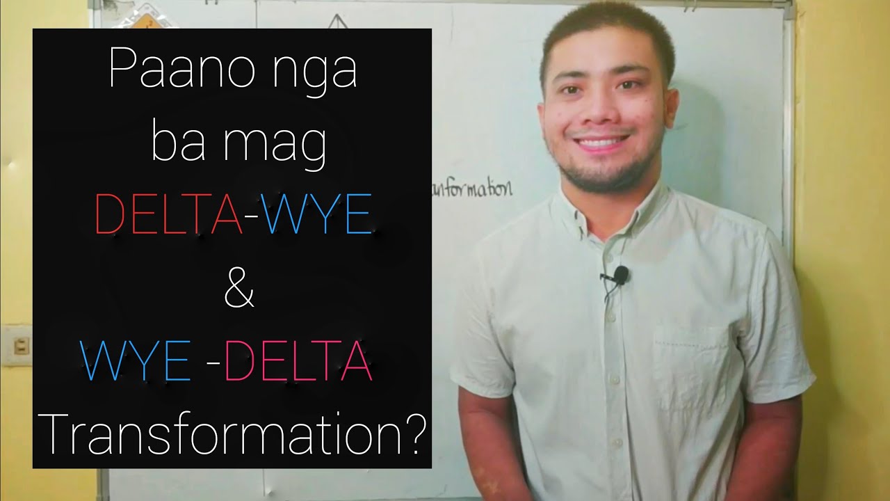 DELTA-WYE and WYE-DELTA Transformation