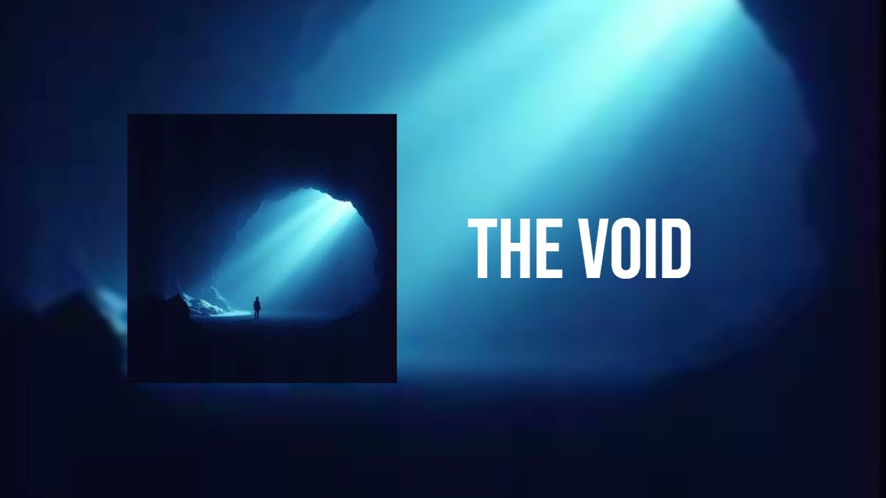 The Void