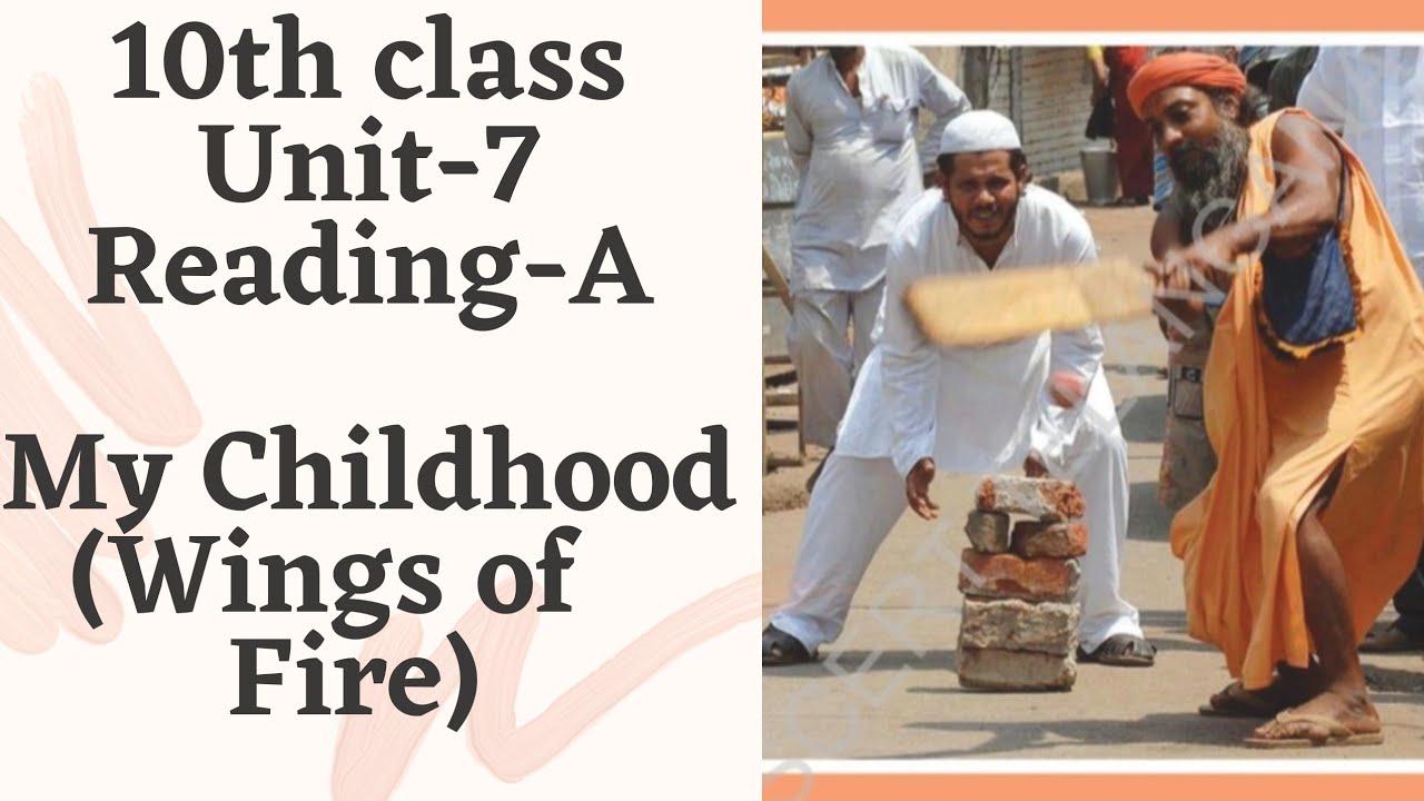 My Childhood ( Wings of Fire)  ||  10th class  ||  Unit-7  ||  Reading-A