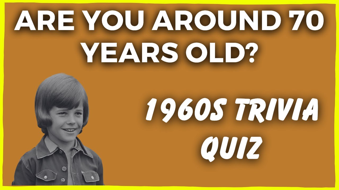 Can You Remember The 1960s? - We Bet You Know A Lot About This Decade!
