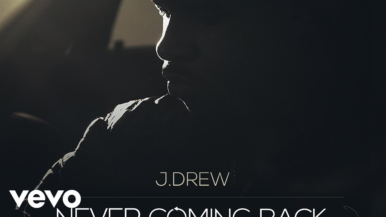 J.Drew - Never Coming Back (Audio) #NeverComingBack