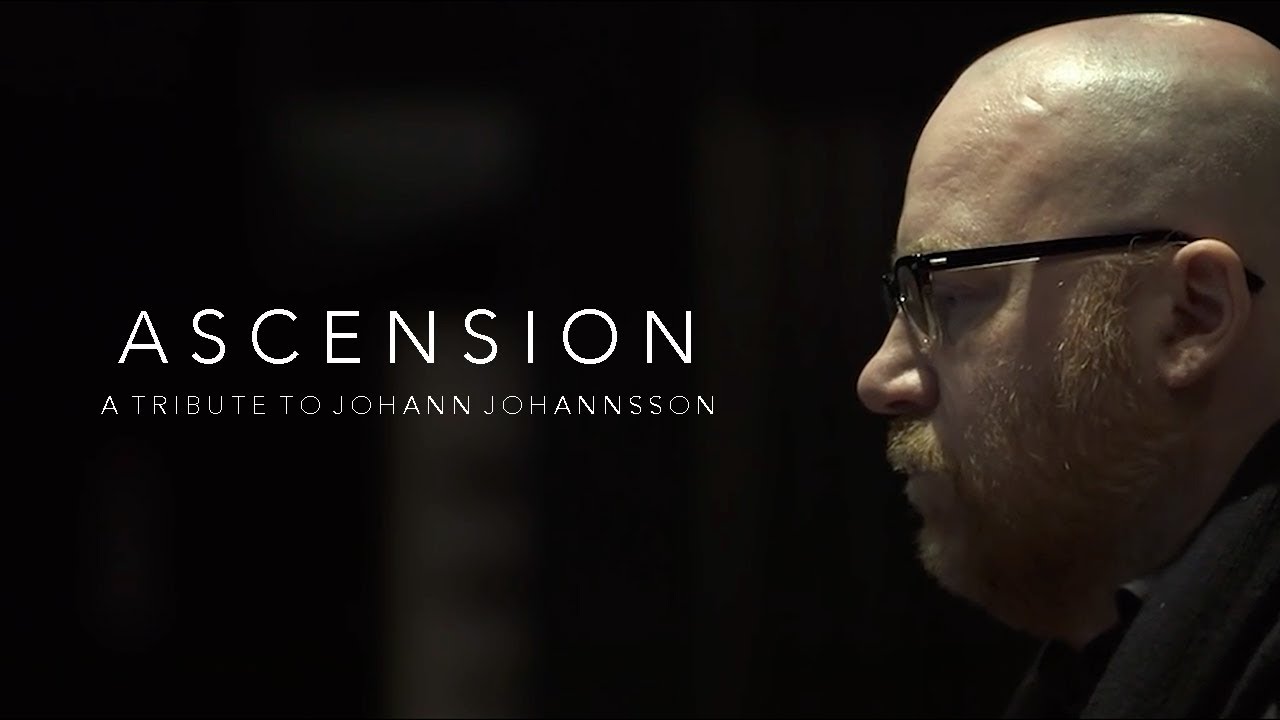 Ascension: A Tribute to Jóhann Jóhannsson