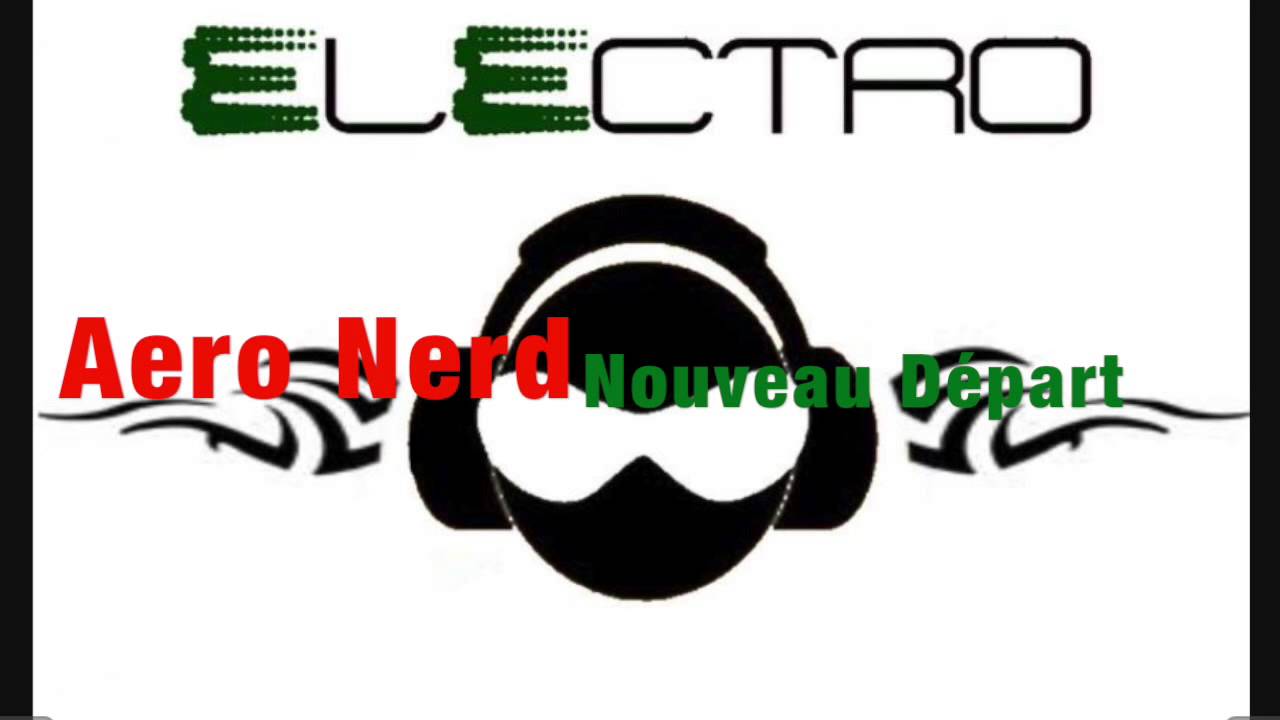 Aero Nerd - Nouveau D&eacute;part
