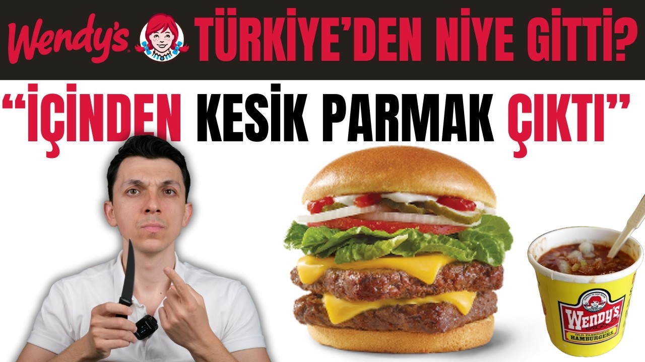 MC DONALD'S VE BURGER KING'IN DEV RAKİBİNE NE OLDU? - WENDY'S'İN TÜRKİYE'DEN GİDİŞİ