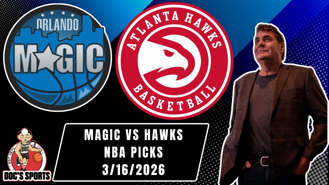 NBA Picks - Magic vs Hawks Prediction, 3/16/2026 Best Bets, Odds & Betting Tips | Docs Sports