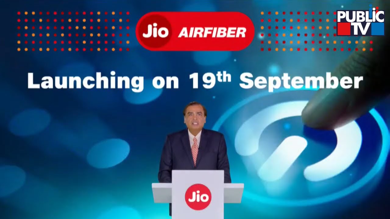 Mukesh Ambani: Jio Air Fiber Will Be Launched On September 19th | Public TV