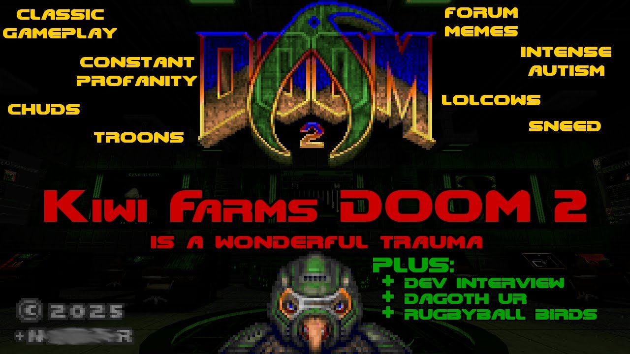 Kiwi Farms DOOM 2 is a wonderful trauma