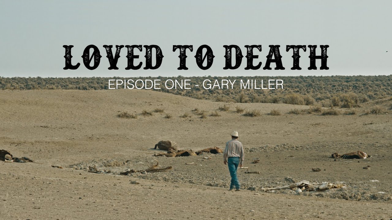 Ranching in eastern Oregon with wild horses - Loved To Death (Episode One)