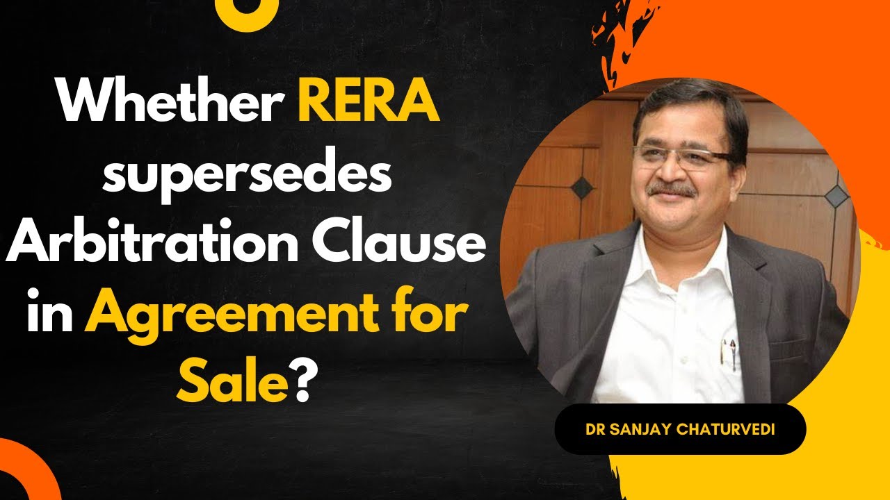 Whether RERA supersedes Arbitration Clause in Agreement for Sale?