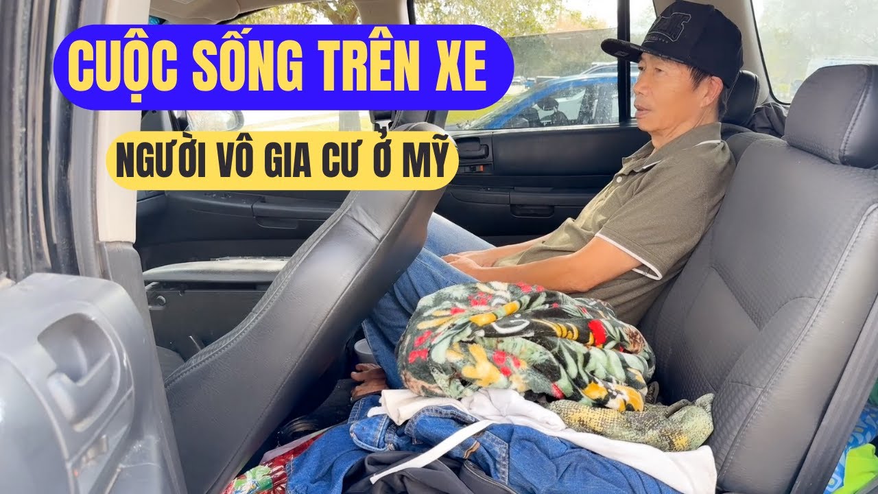 Có Một Người Việt Vô Gia Cư Ngủ Trên Xe - Hòan Cảnh Của Anh Là Gì?