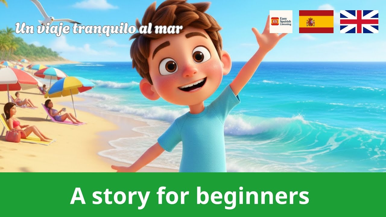 LEARN SPANISH with Simple Story for beginners A1 A2 – Un viaje tranquilo al mar