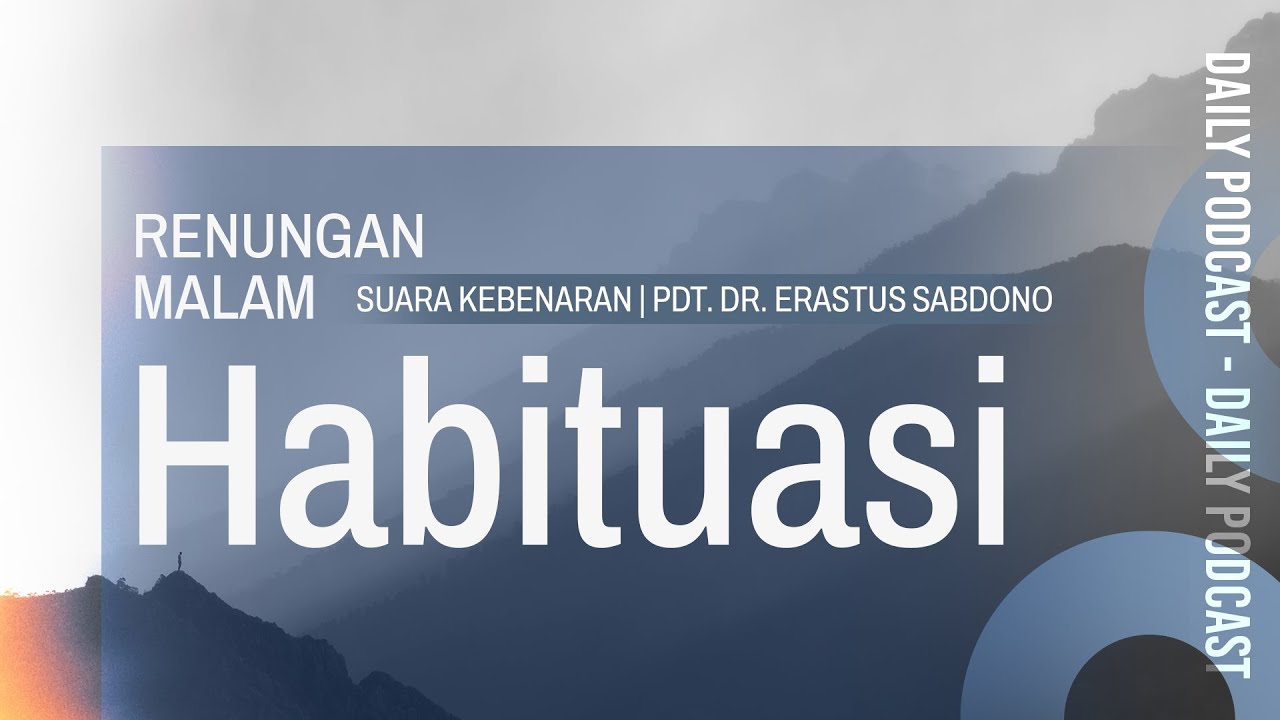 RENUNGAN MALAM | Habituasi