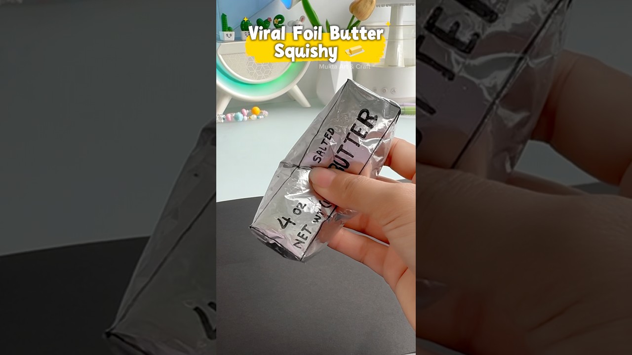 Viral Foil Butter Squishy 🧈✨#shorts #art #diy #craft #youtubeshorts