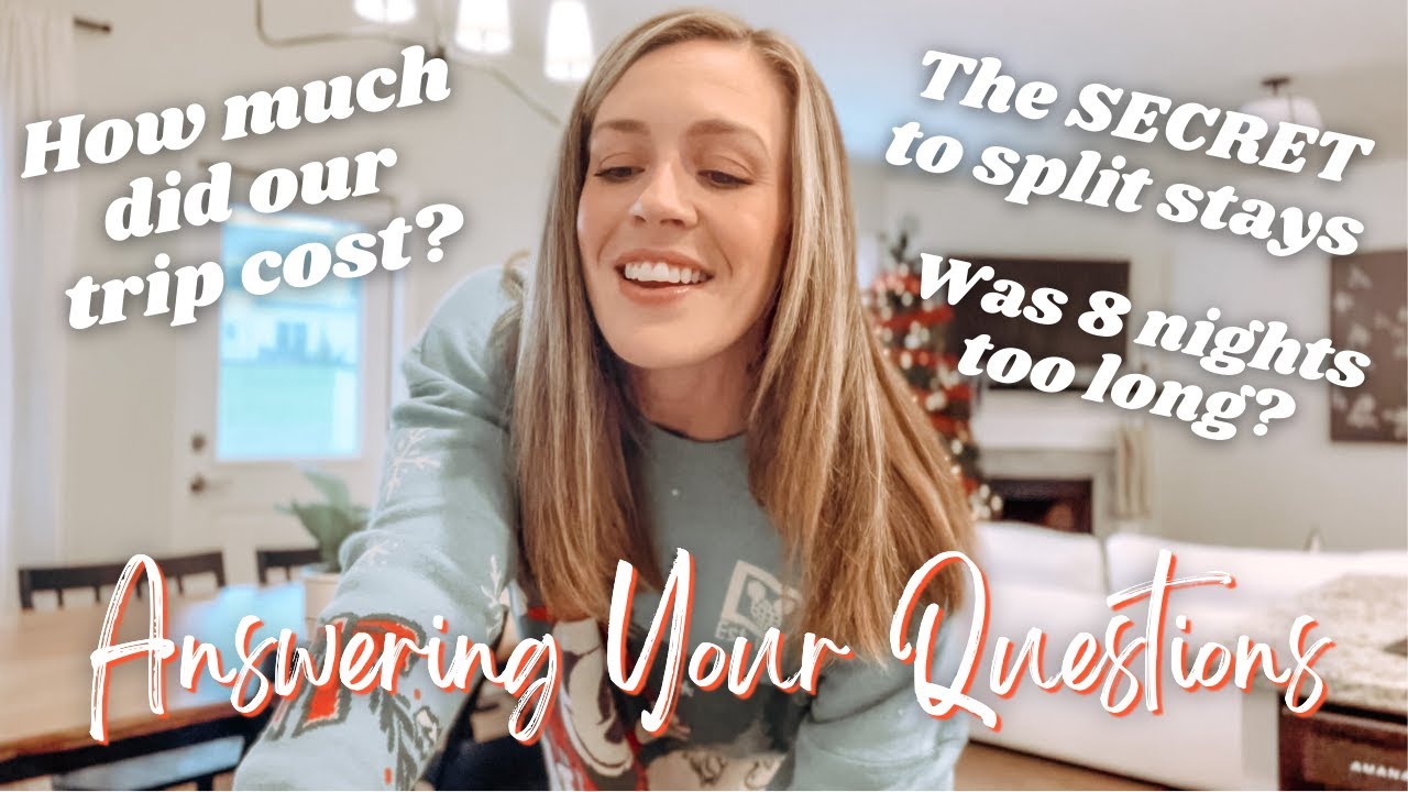 DISNEY TRIP Q&A | total trip cost? was 8 nights too long? split stay SECRET?