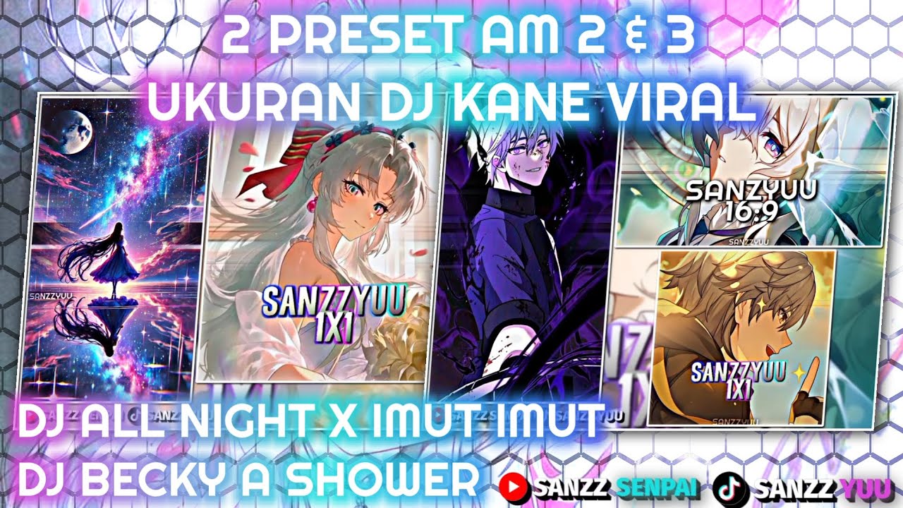 ☕2 preset 2 dan 3 ukuran am || dj☕all night x imut imut|| dj☕ Becky a shower 🔥🔥