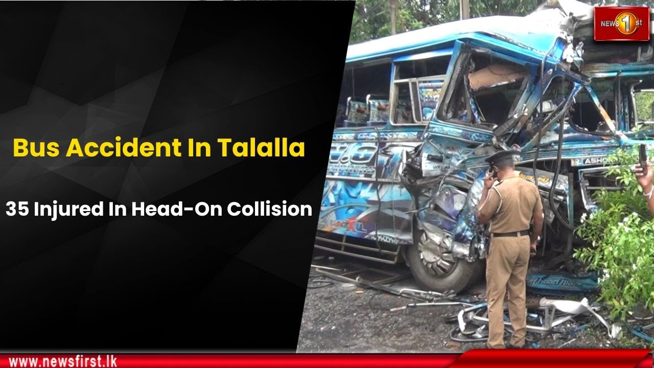 Bus Accident In Talalla: 35 Injured In Head-On Collision